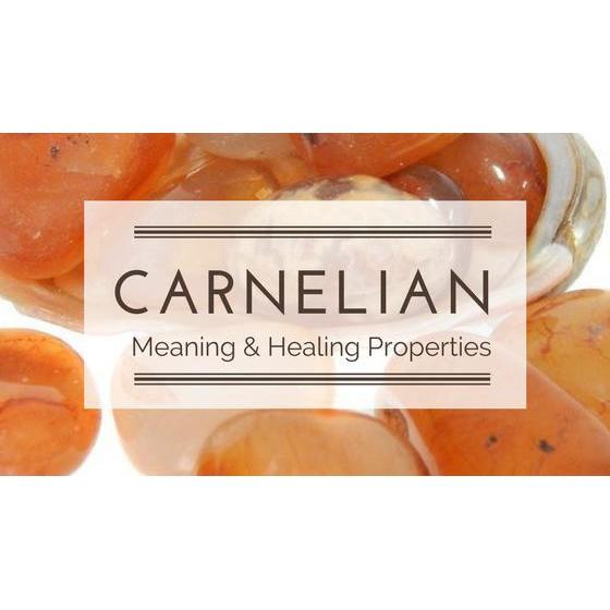 Carnelian Meaning and Healing Properties | Nature's Treasures