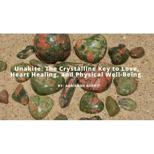 Unakite: The Crystalline Key to Love, Heart Healing, and Physical Well-Being. | Nature's Treasures