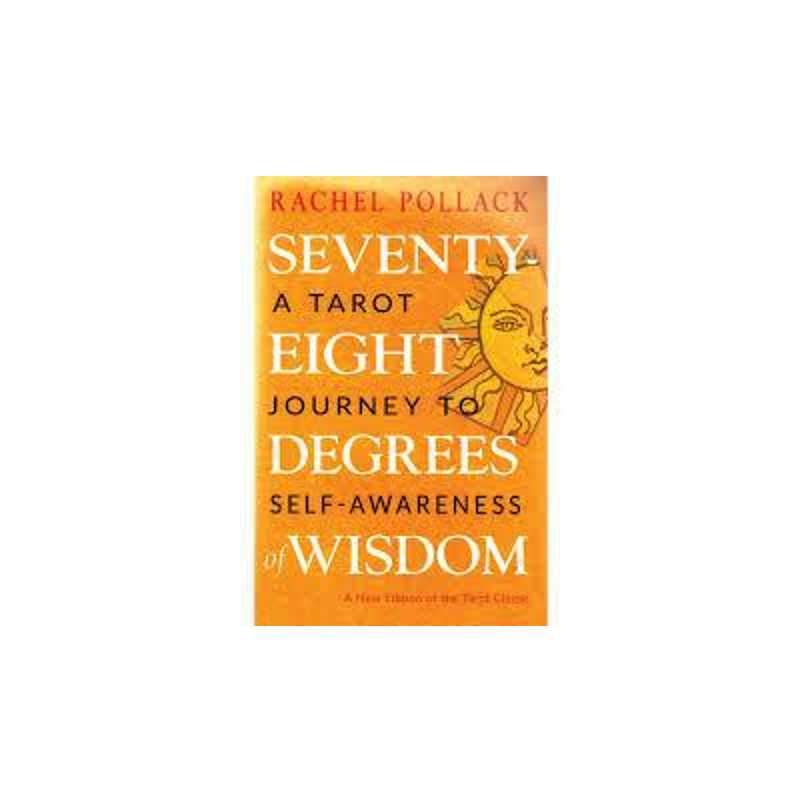 78 Degrees of Wisdom: A Tarot Journey to Self-Awareness (NEW EDITION), by Rachel Pollack-Nature's Treasures