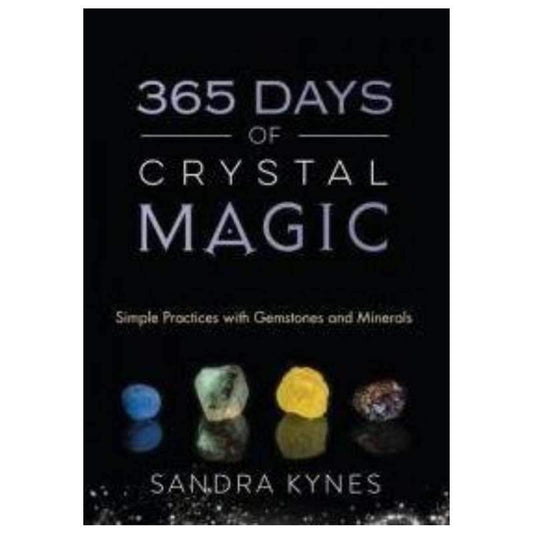 SHOW PRODUCT: 365 Days of Crystal Magic: Simple Practices with Gemstones & Minerals, by Sandra Kynes-Nature's Treasures