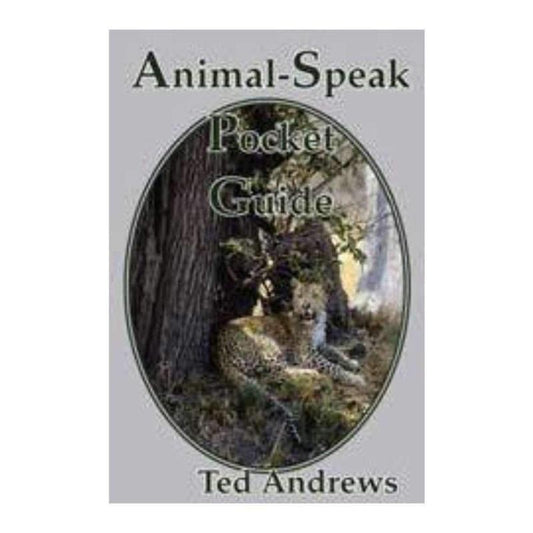 SHOW PRODUCT: Animal-Speak Pocket Guide by Ted Andrews-Nature's Treasures