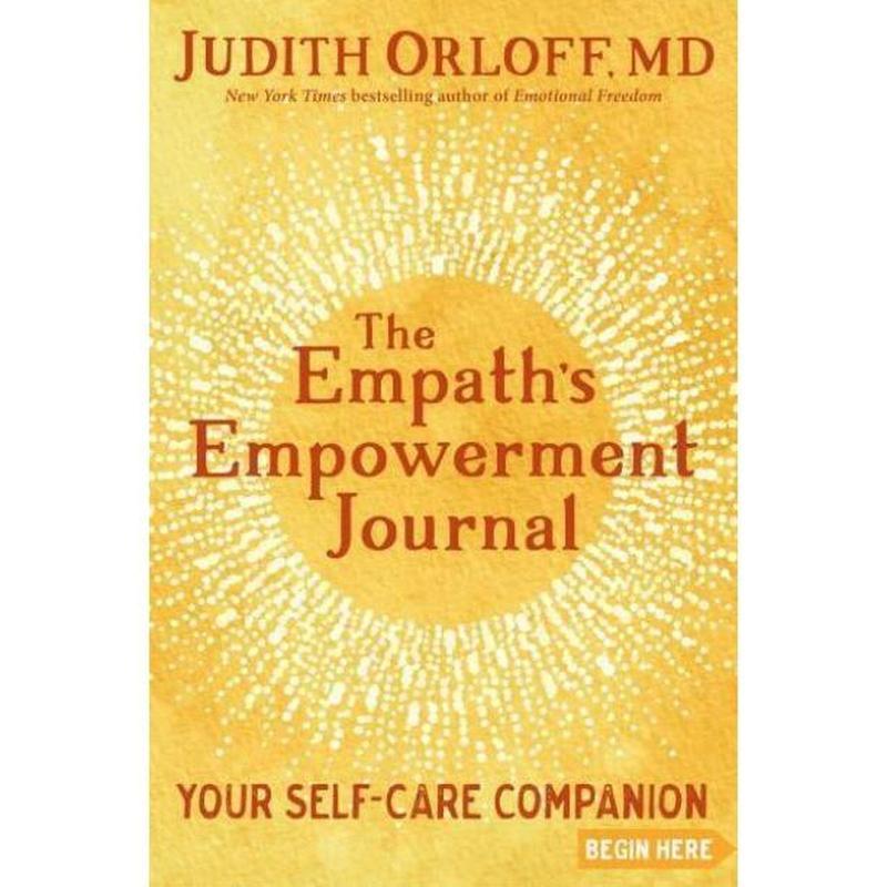 The Empath's Empowerment Journal by Judith Orloff MD-Nature's Treasures