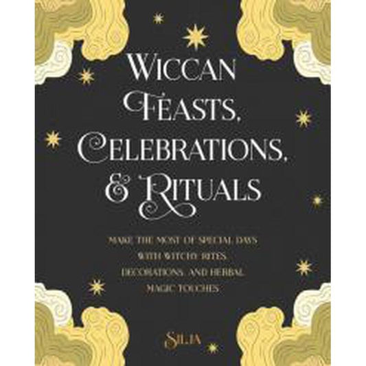 WICCAN FEASTS, CELEBRATIONS AND RITUALS-Nature's Treasures