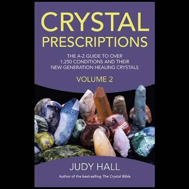 Crystal Prescriptions Volume 2 by Judy Hall-Nature's Treasures