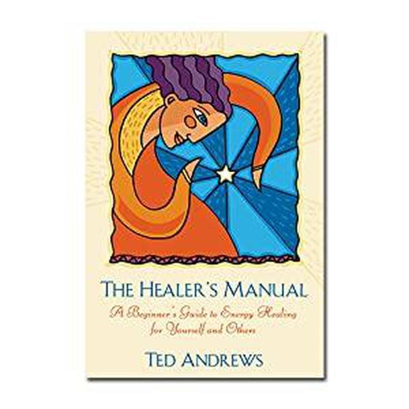 The Healer's Manual: A Beginner's Guide to Energy Healing-Nature's Treasures